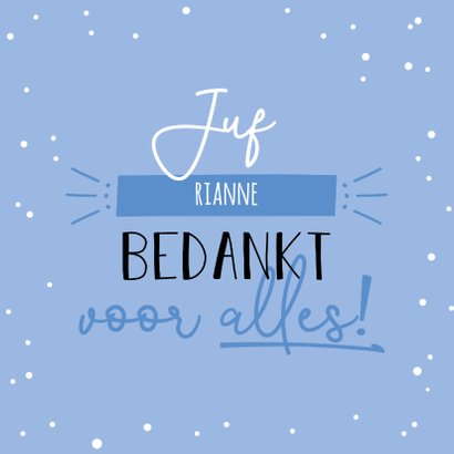 Juf Bedankt Voor Alles Bedankkaartjes Kaartje Go