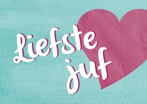 Bedankt Liefste Juf Bedankkaartjes Kaartje Go