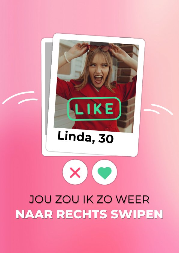 Grappige Datingapp Verjaardagskaart Jij Bent Kaartje2go