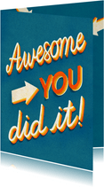 Awesome you did it! hippe kleurrijke felicitatie kaart 