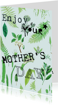 Enjoy your mother's day