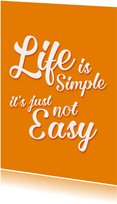 Life is simple- DH