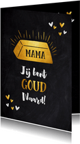 Moederdagkaart mama jij bent goud waard krijtbord