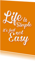Motivationskarte Spruch Life is simple