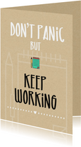 Succes Don't panic but keep working