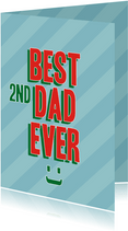 Vaderdagkaart Best 2nd dad ever