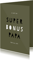 Vaderdagkaart 'super bonus papa' aanpasbare kleur