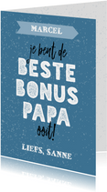 Vaderdagkaart voor een bonus papa met aanpasbare naam