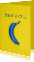 Verjaardagkaart - Bananniversaire