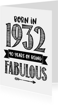 Verjaardagskaart born in 1932 - 90 years of being fabulous