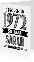 Verjaardagskaart geboren in 1972 - 50 jaar Sarah