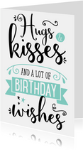 Verjaardagskaart Hugs & Kisses 
