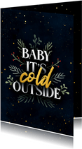 Weihnachtskarte 'Baby, it's cold outside'