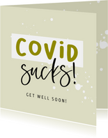 Beterschapskaart corona 'Covid Sucks!' beterschap