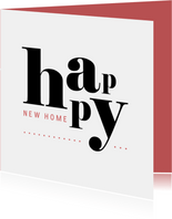 Felicitatie happy new home typografisch