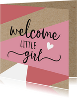 Felicitatie - welcome little girl roze