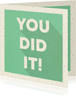 Geslaagd typografisch 'YOU DID IT!' met confetti