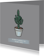 Grappige sorry kaart met verdrietige cactus in pot