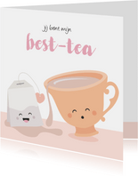 Kaart voor beste vriendin met een kopje thee