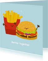 Liefdekaart better together frietjes en hamburger