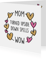 Mom spells wow