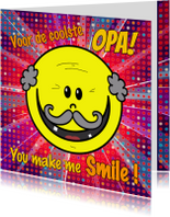 Opa you make me smile