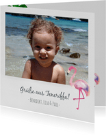 Urlaubskarte eigenes Foto und Flamingo