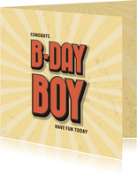 Verjaardagskaart B-day boy -happy retro