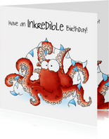 Verjaardagskaart octopus - Have an Ink-redible birthday!