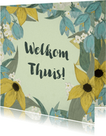 Welkom Thuis kaart bloemen met blauwe, witte en gele bloemen