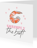 Wenskaart shrimply the best illustratie garnaal hartjes