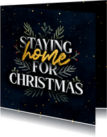 Zakelijke kerstkaart 'staying home for christmas'