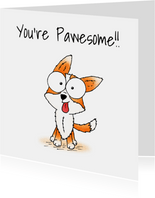 Zomaar kaart hondje - You're Pawesome!