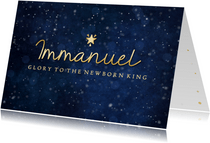 Christelijke kerstkaart - Immanuel glory to the newborn king