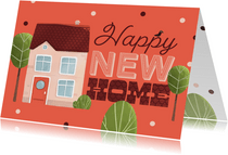Felicitatiekaart happy new home huis boom confetti