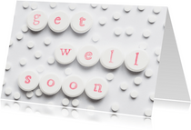 Get well soon - on pills