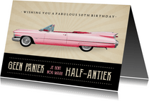 Grappige 50ste verjaardag kaart met roze Amerikaanse auto