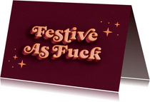Kerstkaart Festive as F*ck typografisch