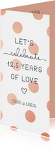 Jubileumkaart 'Let's celebrate 12,5 years of love' 
