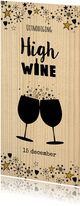 Uitnodiging "High wine"  feestelijke kaart als wijnkist 