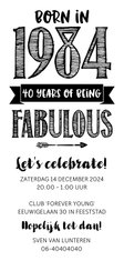 Uitnodiging born in 1984 - 40 years of being fabulous