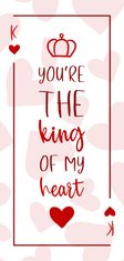 Valentijnskaart You are the king of my heart met hartjes