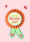 Bedankkaart rozet beste juf 2