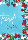 Felicitatiekaart 'Bloemetjes buiten zetten' 3