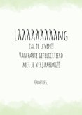 Felicitatiekaart diplodocus (langnek) làààng zal je leven! 3