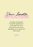 Felicitatiekaart nieuwe baan eigen baas geel roze 3