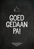 Grappige vaderdagkaart 'goed gedaan pa!' met krijtbord 2