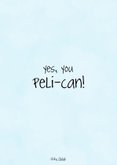 Succeskaart Pelikaan - Yes you Peli-can! 2