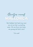 Vakantiekaartje grote foto groetjes uit Mallorca  3