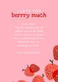 Valentijnskaart i love you Berry much aardbei  3